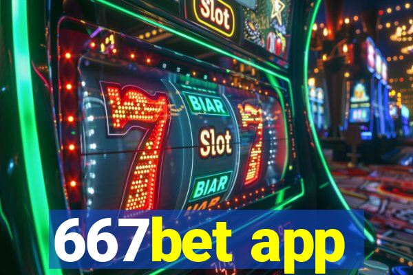 667bet app